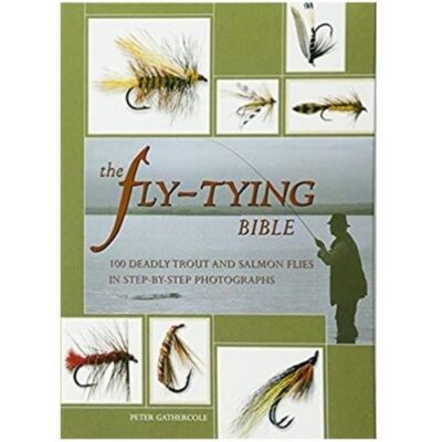 The Fly-Tying Bible -  Peter Gathercole