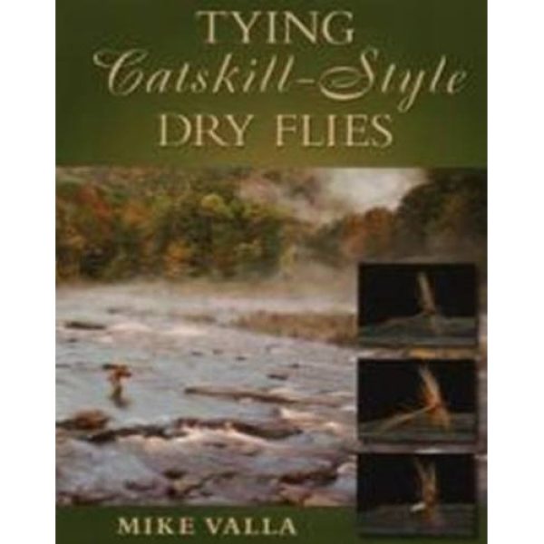 Tying Catskill Style Dry Flies  -  Mike Valla