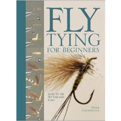 Fly-Tying for Beginners -  Peter Gathercole