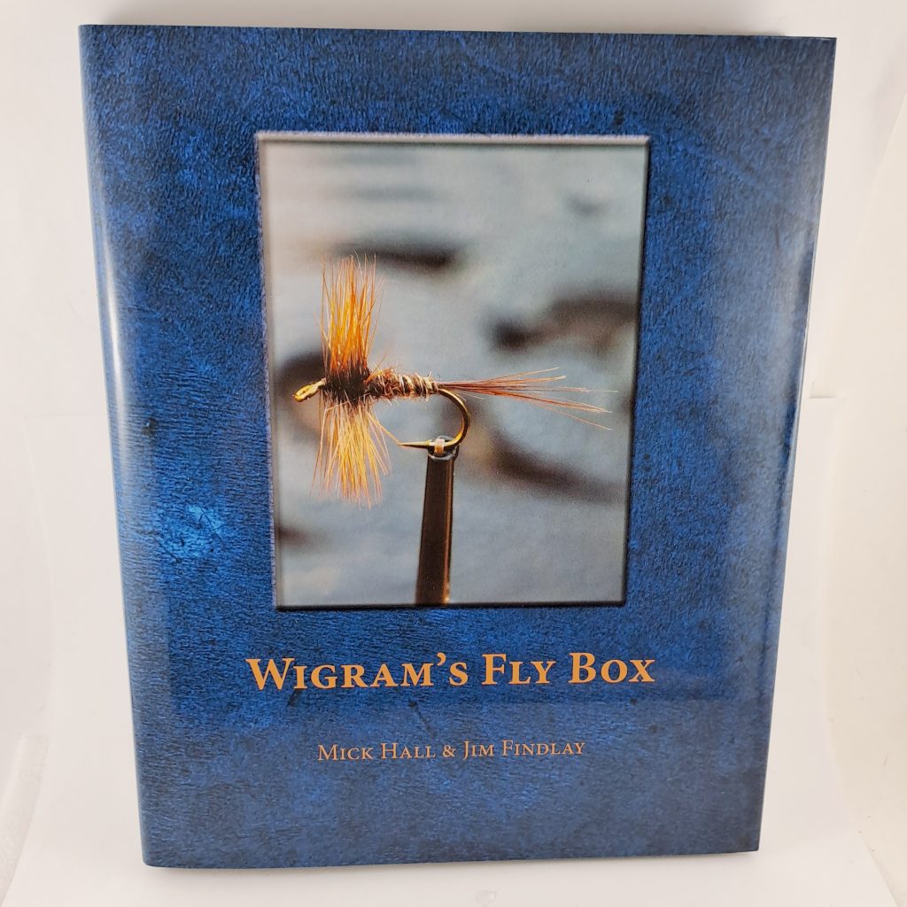 Wigram's Fly Box -  Mick Hall & Jim Findlay